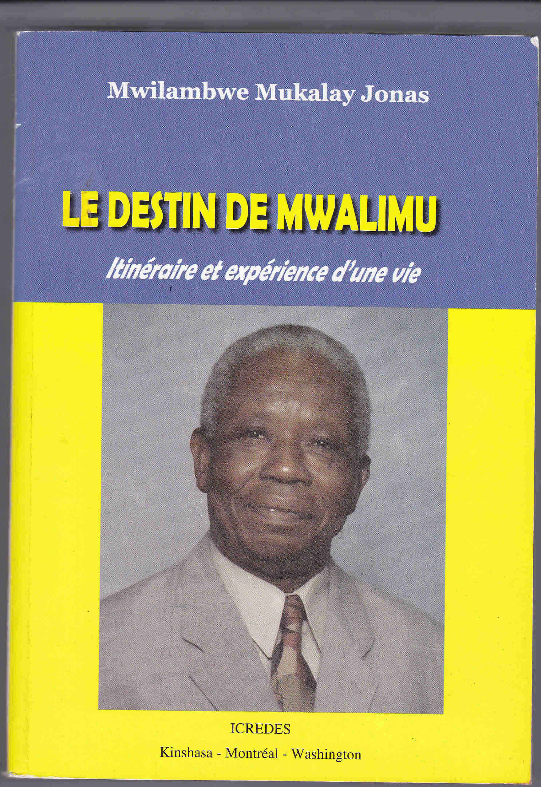 Le destin de Mwalimu. Expérience et destin d’une vie